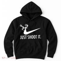 Just Shoot It Deer Hunting Hoodie thumb 0