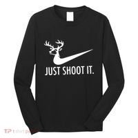 Just Shoot It Deer Hunting Long Sleeve Shirt thumb 0