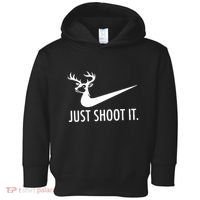 Just Shoot It Deer Hunting Toddler Hoodie thumb 0