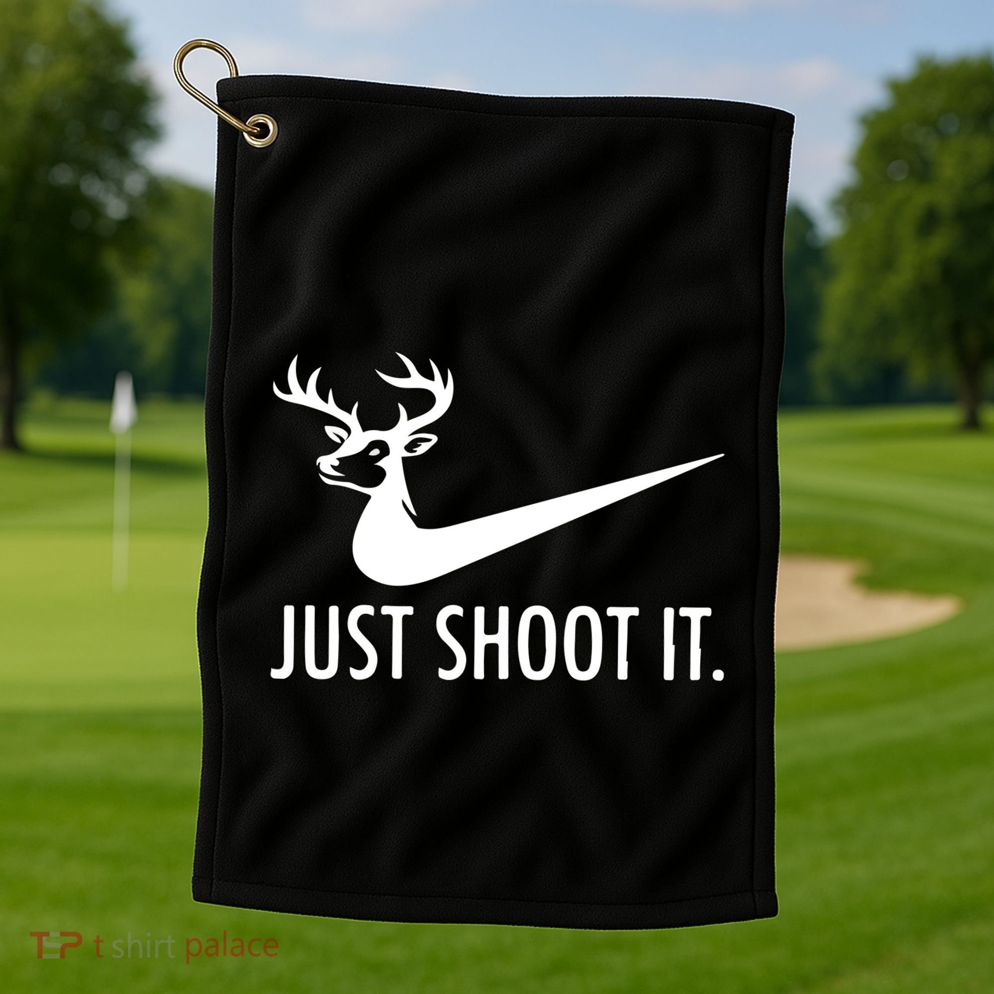 Just Shoot It Deer Hunting Golf Towel
