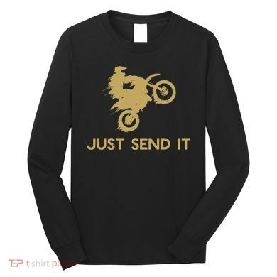 Just Send It Motocross Long Sleeve Shirt