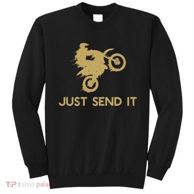 Just Send It Motocross Sweatshirt
