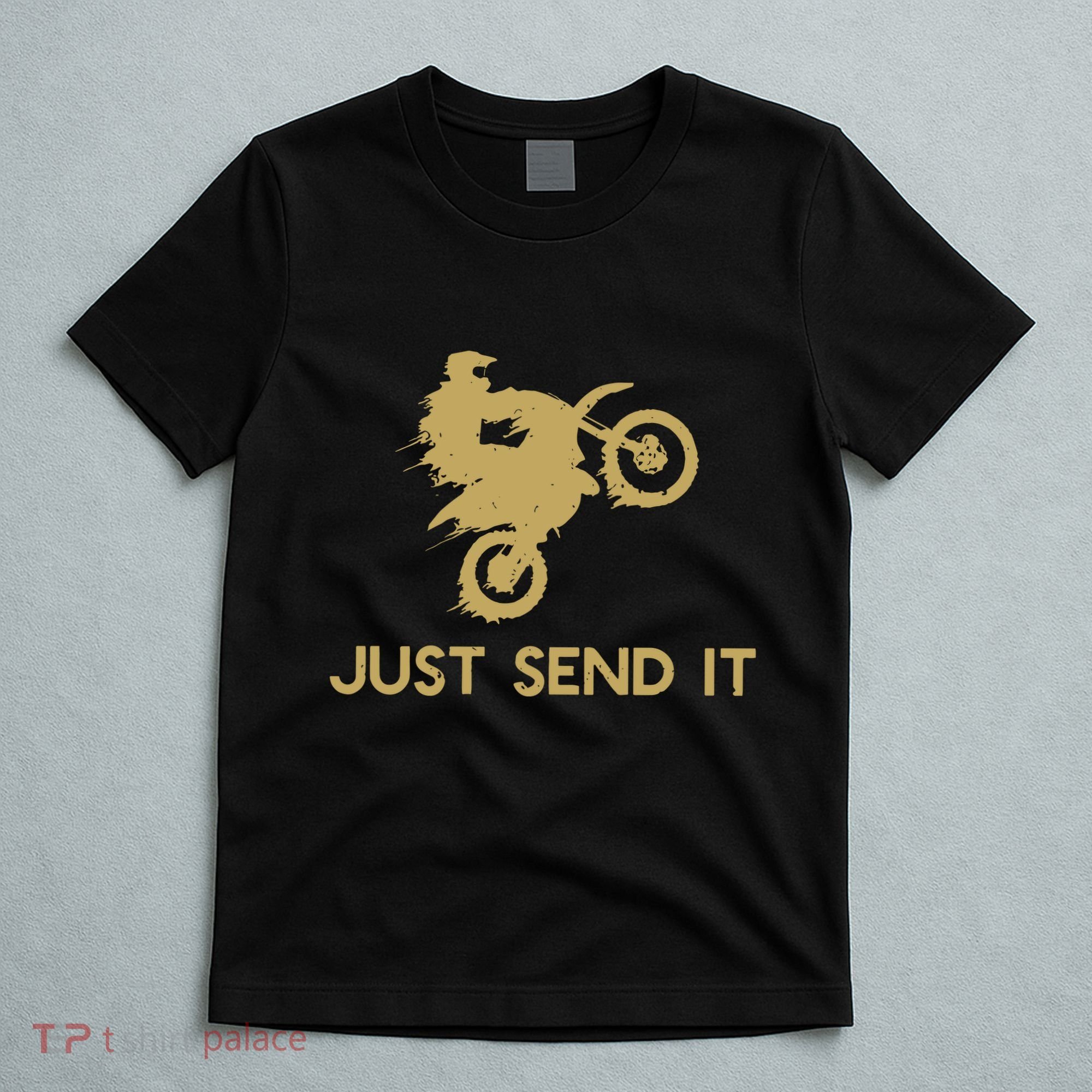 Just Send It Motocross T-Shirt