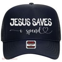 Jesus Saves I Spend Hat thumb 0