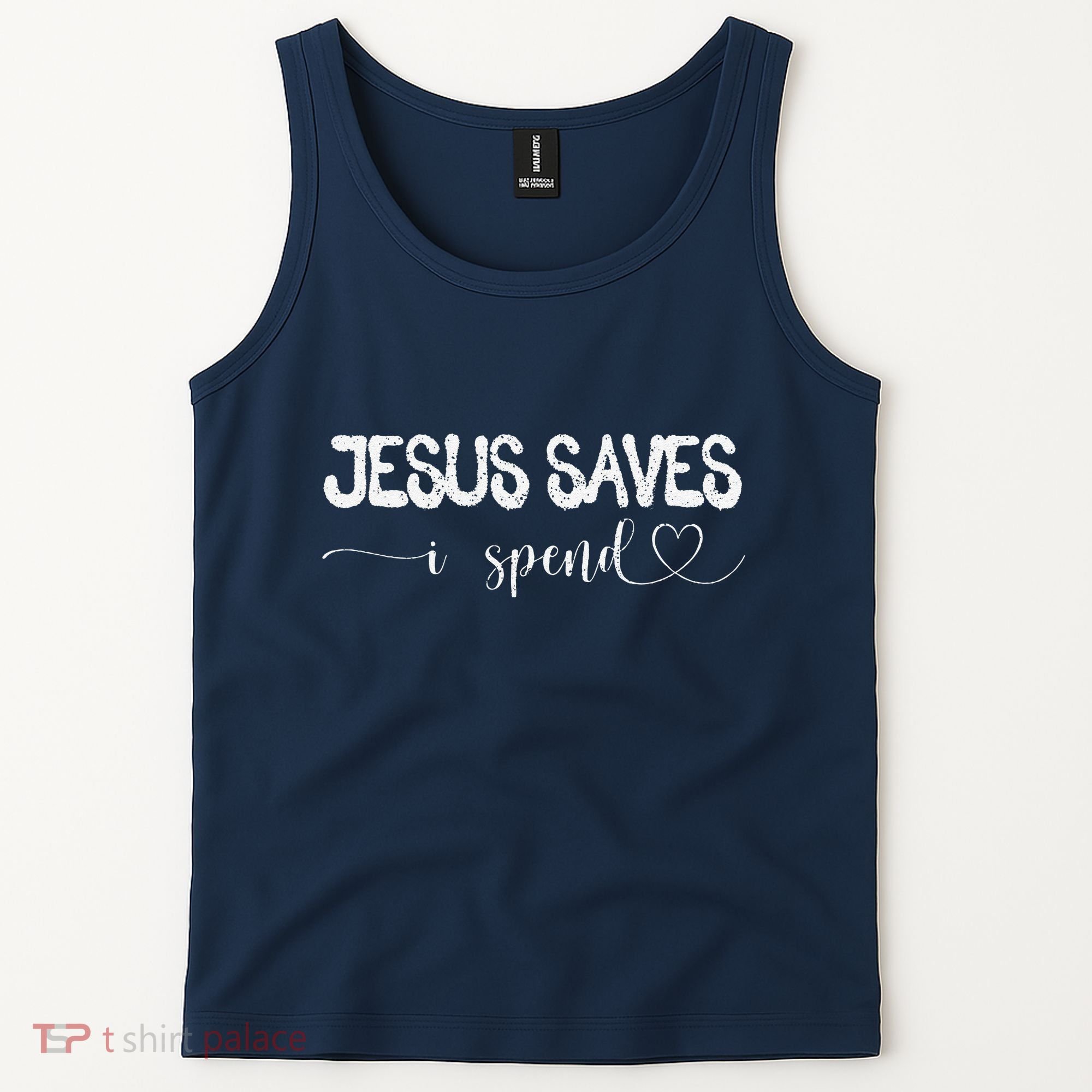Jesus Saves I Spend Tank Top