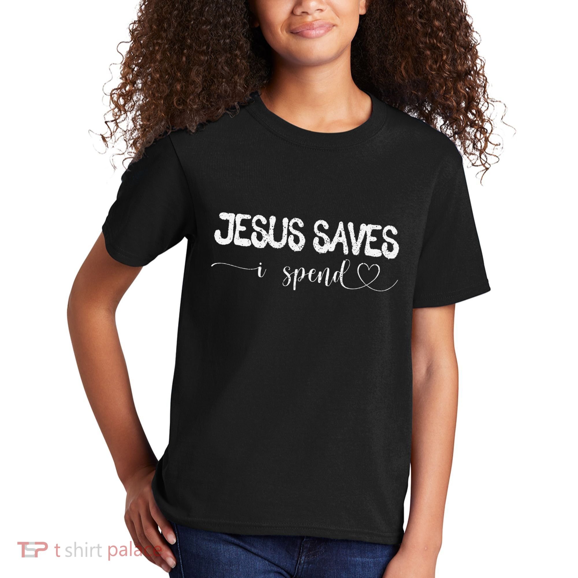 Jesus Saves I Spend Kids T-Shirt