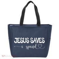 Jesus Saves I Spend Tote Bag thumb 0