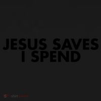 Jesus Saves I Spend 10 Baby Bodysuit thumb 2