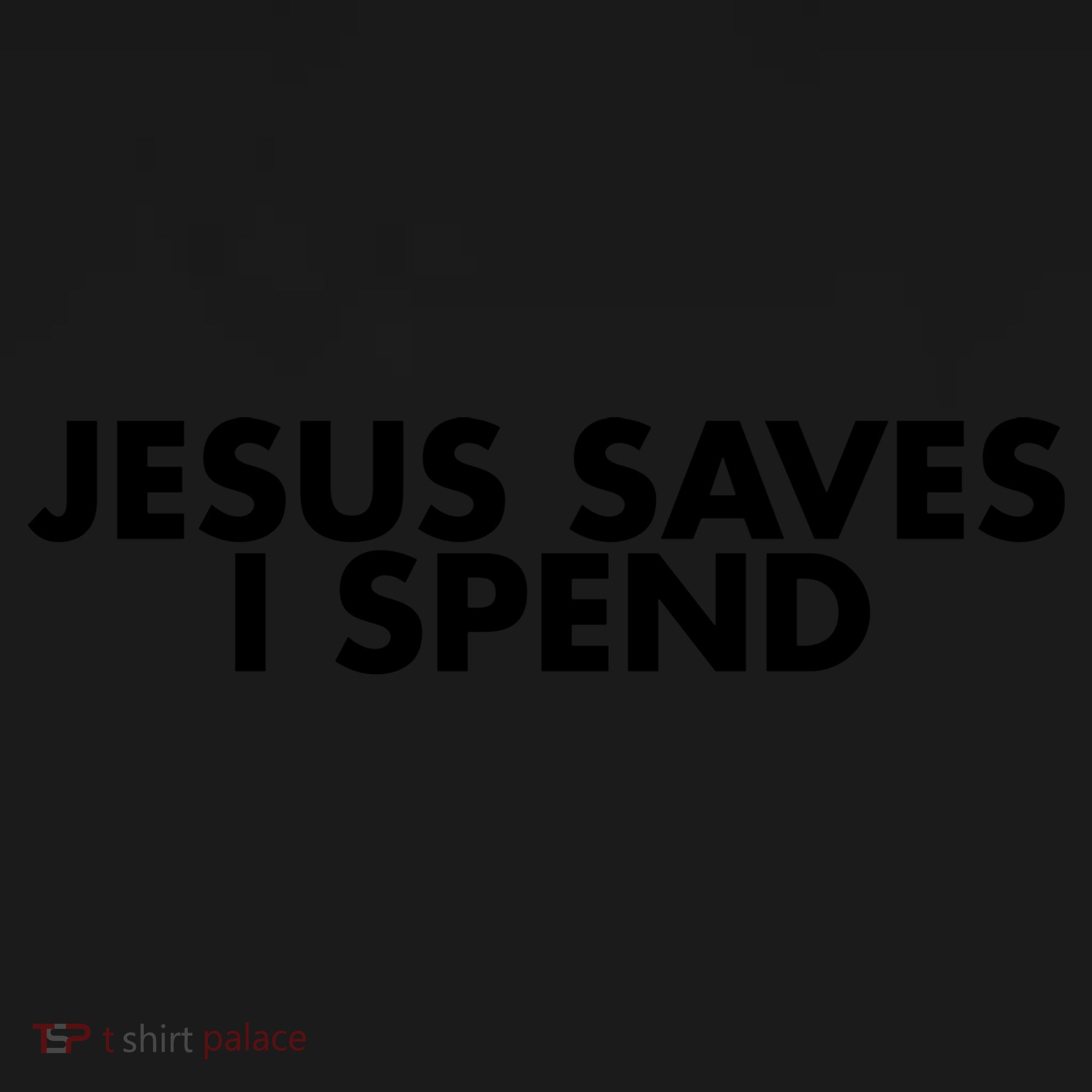 Jesus Saves I Spend 10 Baby Bodysuit