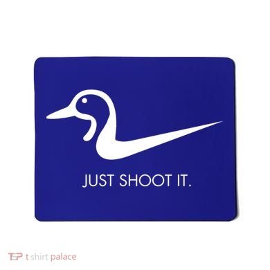 Just Shoot It Duck Hunting Design Great Gift Mousepad