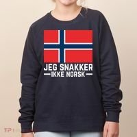 Jeg Snakker Ikke Norsk Norwegian Flag Women's Sweatshirt thumb 0