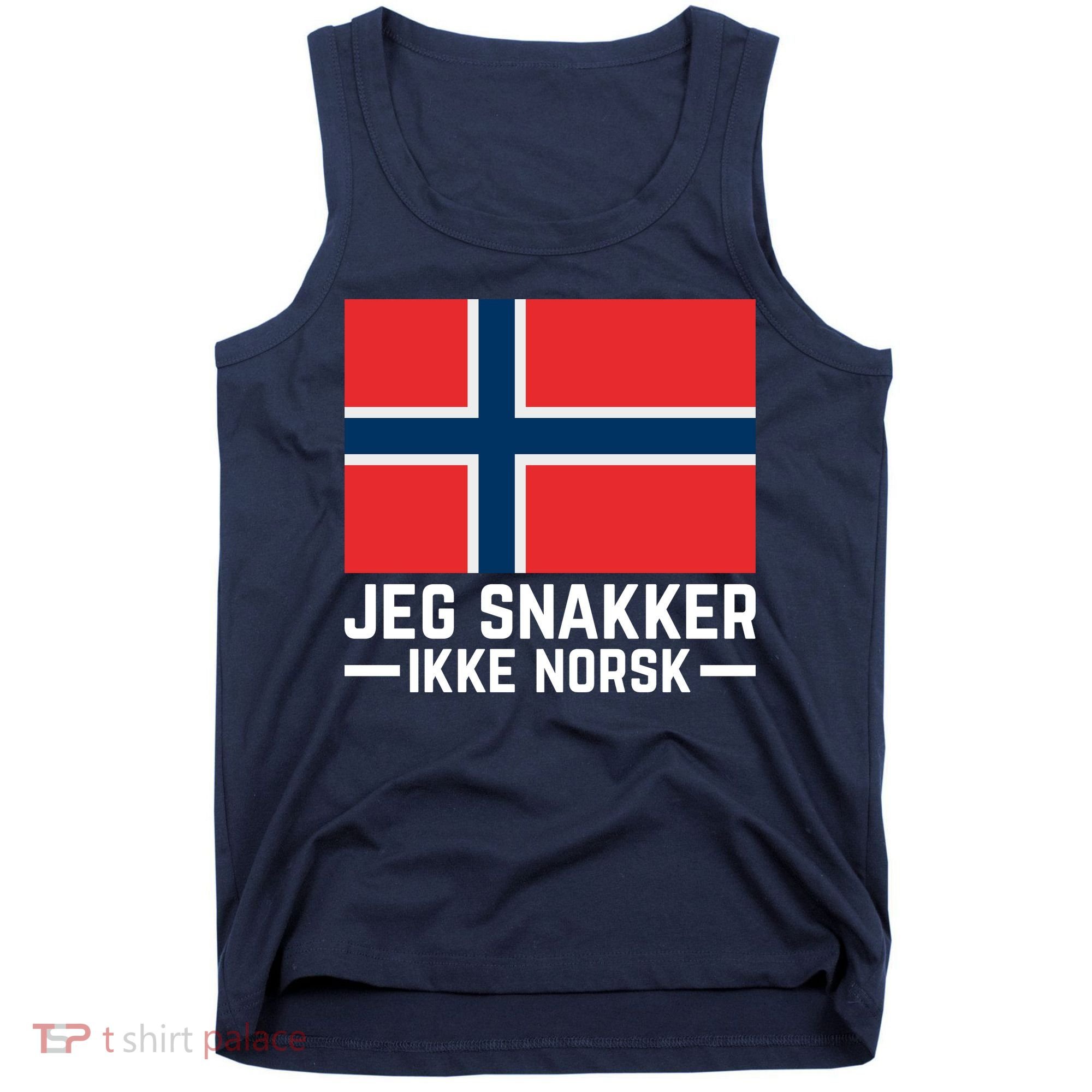 Jeg Snakker Ikke Norsk Norwegian Flag Tank Top