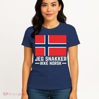 Jeg Snakker Ikke Norsk Norwegian Flag Women's T-Shirt thumb 4