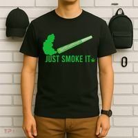 Just Smoke It T-Shirt thumb 6