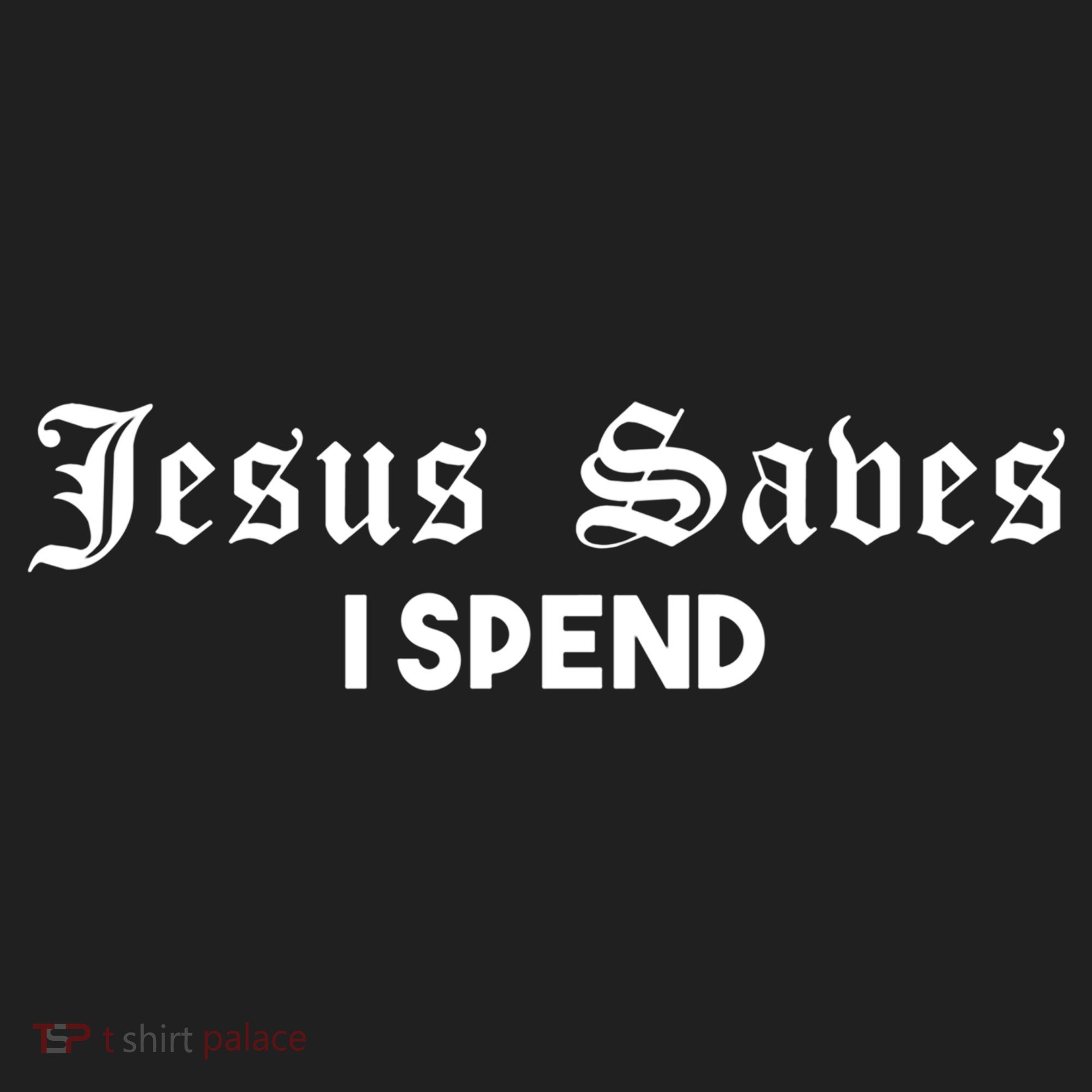 Jesus Saves I Spend Women's Sweatshirt