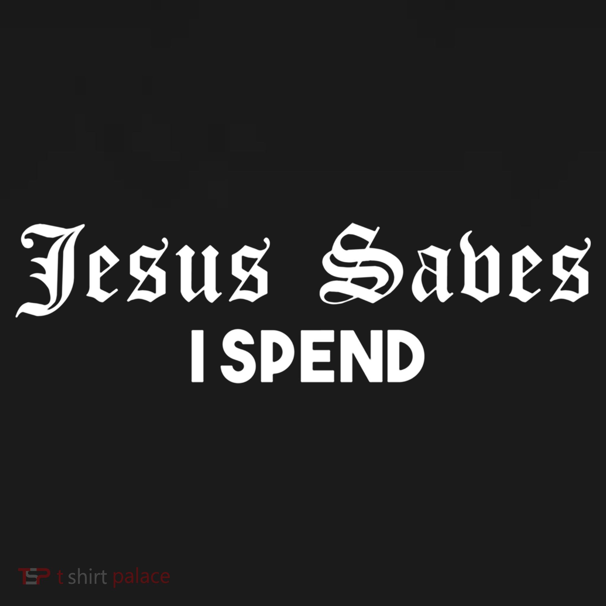 Jesus Saves I Spend Backpack