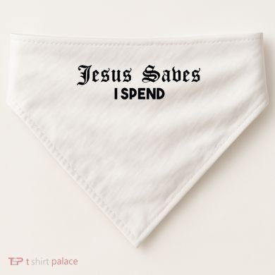 Jesus Saves I Spend USA-Made Doggie Bandana