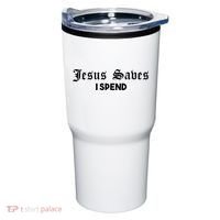 Jesus Saves I Spend Tumbler thumb 0