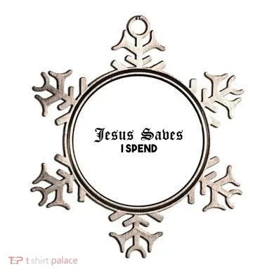Jesus Saves I Spend Ornament