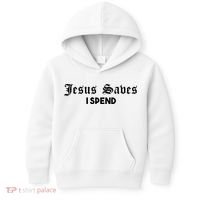 Jesus Saves I Spend Kids Hoodie thumb 0
