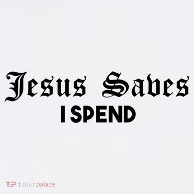 Jesus Saves I Spend Kids Long Sleeve Shirt