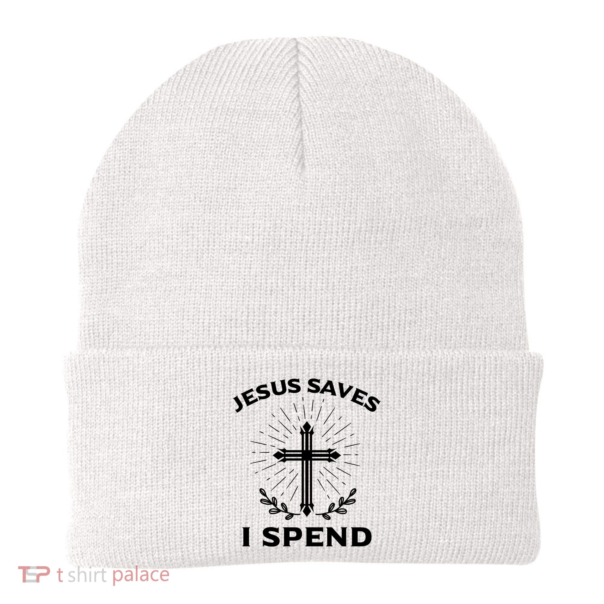 Jesus Saves I Spend Beanie