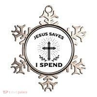 Jesus Saves I Spend Ornament thumb 0