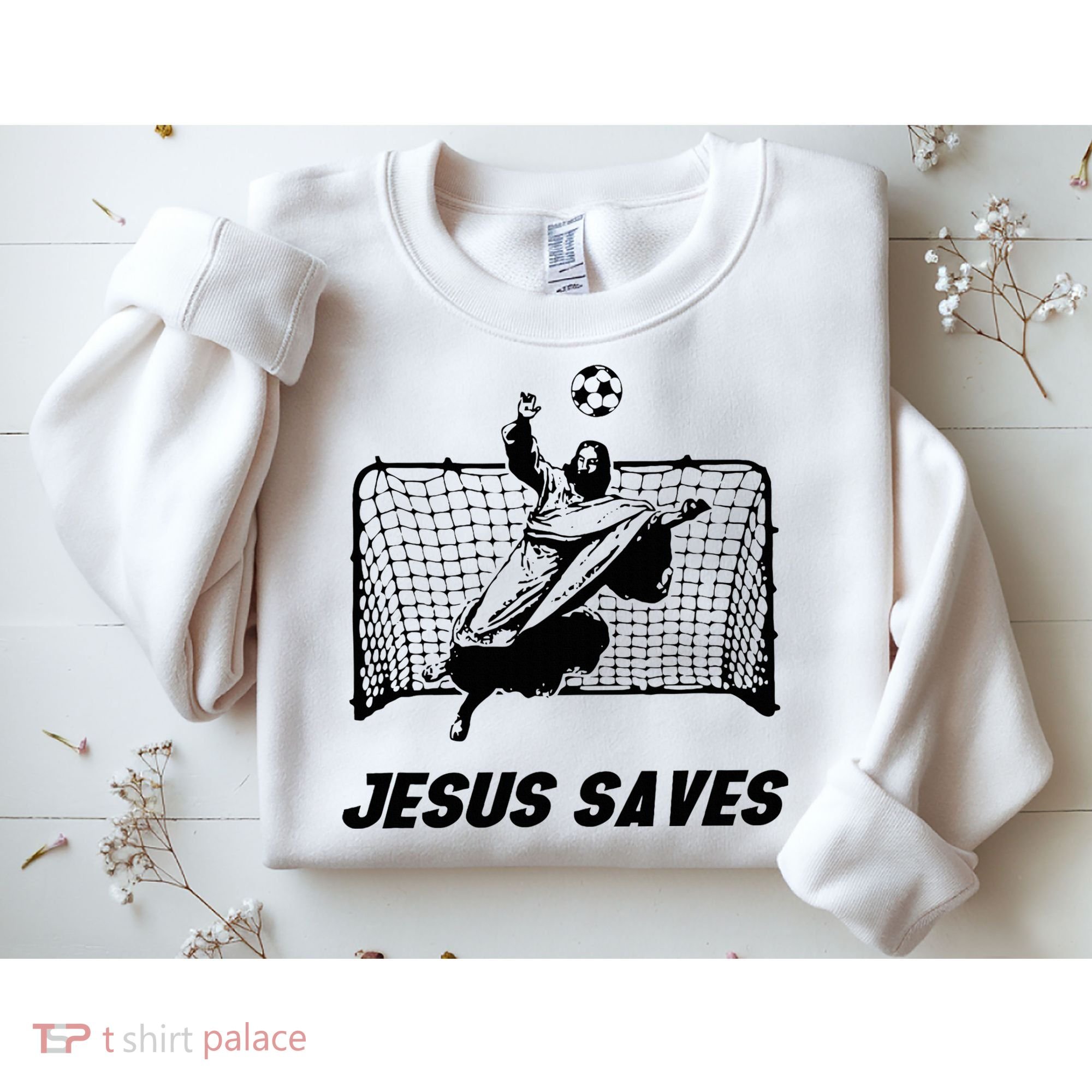 Jesus Saves Jesus Saved Soccer Goal Goalie Sweatshirt