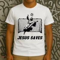 Jesus Saves Jesus Saved Soccer Goal Goalie T-Shirt thumb 3
