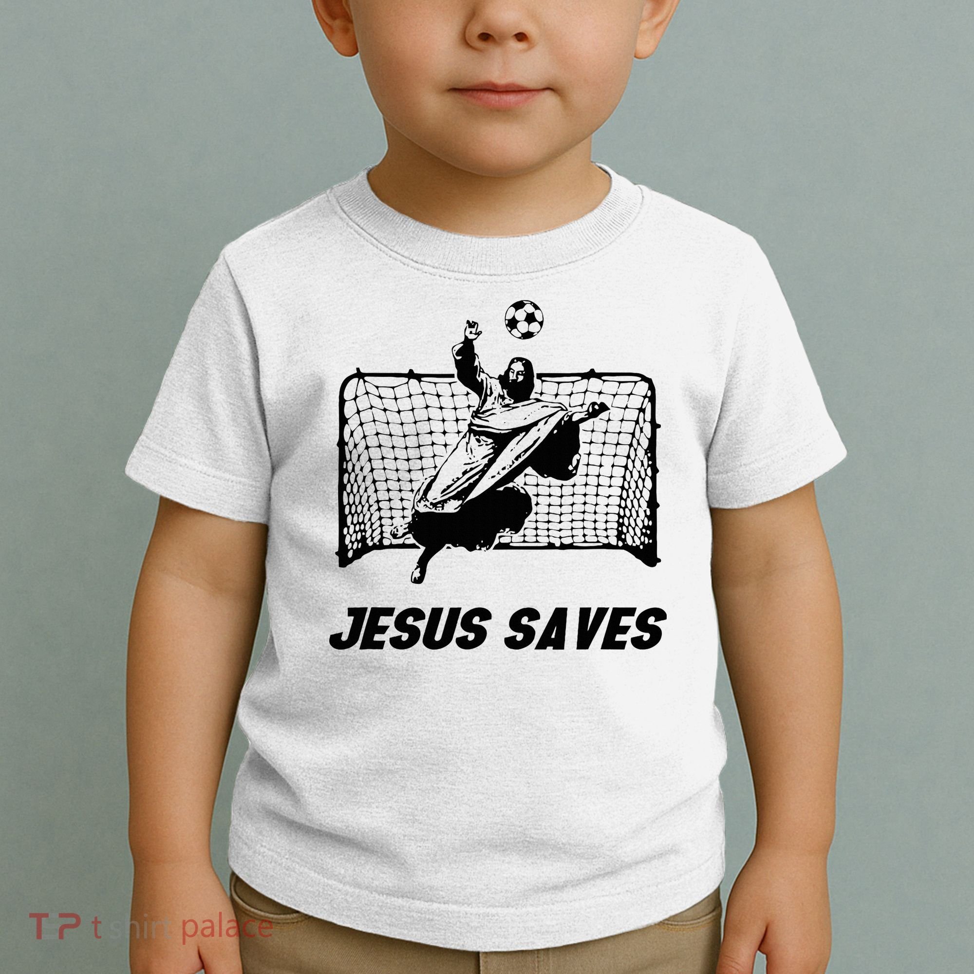 Jesus Saves Jesus Saved Soccer Goal Goalie Toddler T-Shirt