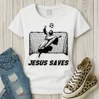 Jesus Saves Jesus Saved Soccer Goal Goalie Women's T-Shirt thumb 3