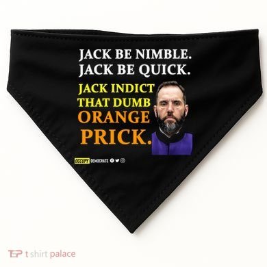Jack Smith Jack Be Nimble Jack Be Quick Jack Indict That Dumb Orange Prick USA-Made Doggie Bandana