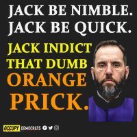 Jack Smith Jack Be Nimble Jack Be Quick Jack Indict That Dumb Orange Prick Tumbler thumb 3