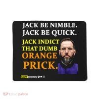 Jack Smith Jack Be Nimble Jack Be Quick Jack Indict That Dumb Orange Prick Mousepad thumb 0