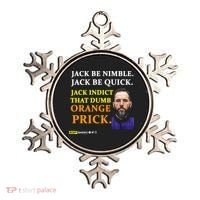 Jack Smith Jack Be Nimble Jack Be Quick Jack Indict That Dumb Orange Prick Ornament thumb 0