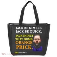 Jack Smith Jack Be Nimble Jack Be Quick Jack Indict That Dumb Orange Prick Tote Bag thumb 0