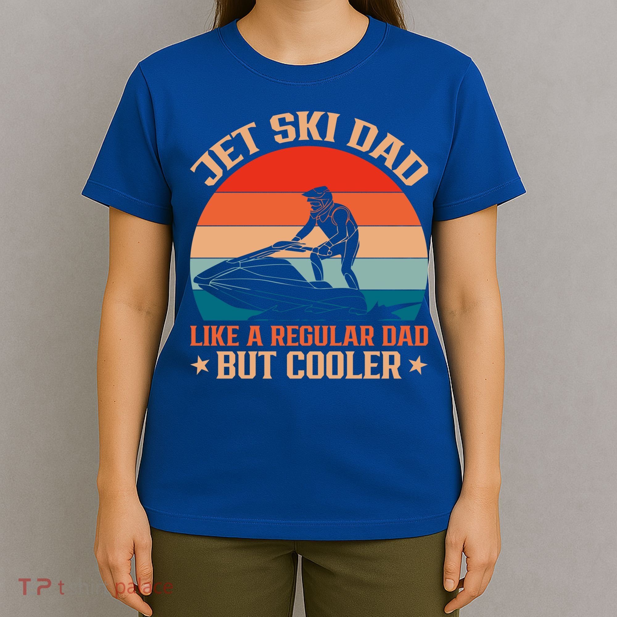 Jet Skiing Jetski Dad Like A Regular Dad But Cooler Gift T-Shirt