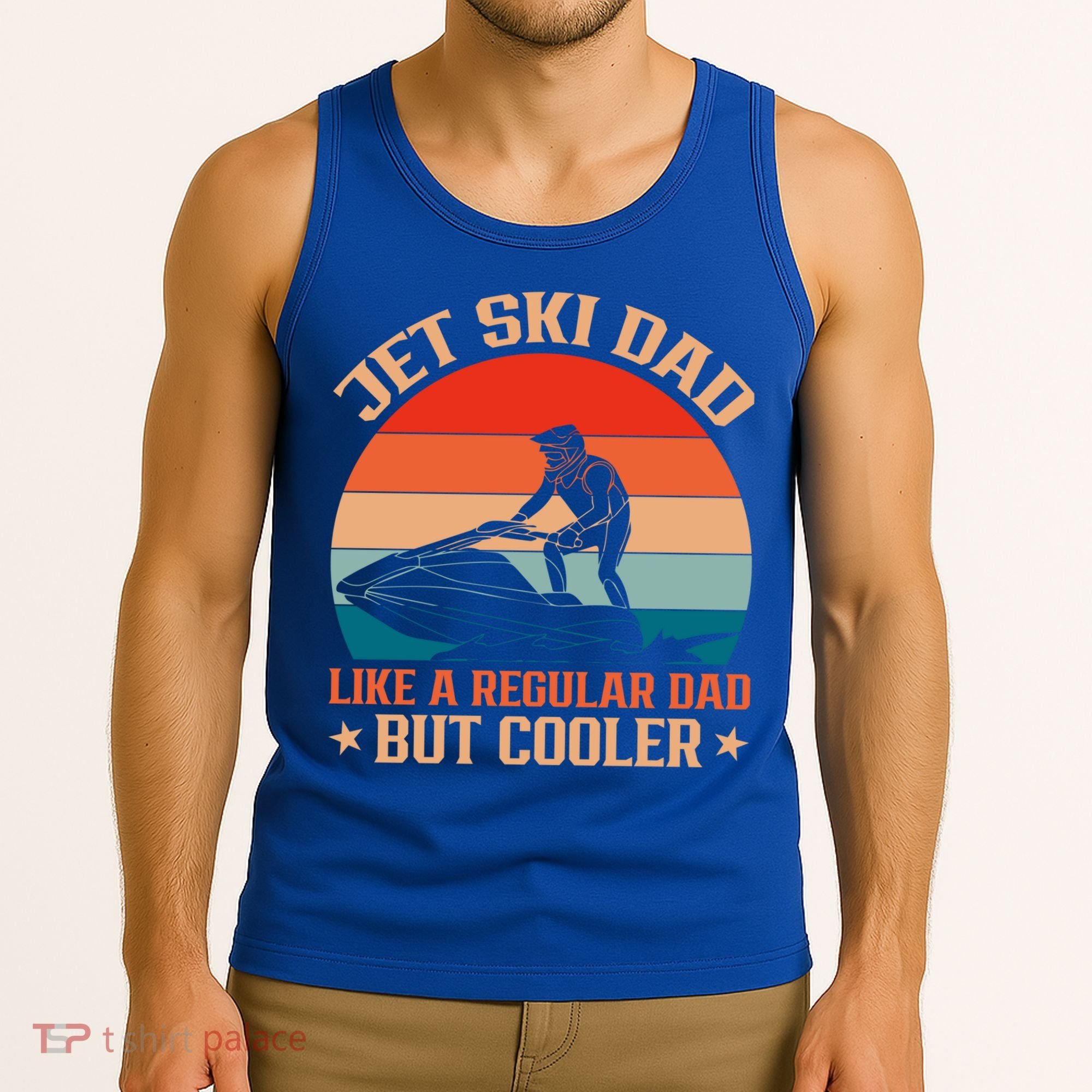 Jet Skiing Jetski Dad Like A Regular Dad But Cooler Gift Tank Top