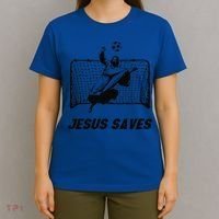 Jesus Saves Jesus Saved Soccer Goal Goalie T-Shirt thumb 4