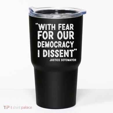 Justice Sotomayor Tumbler