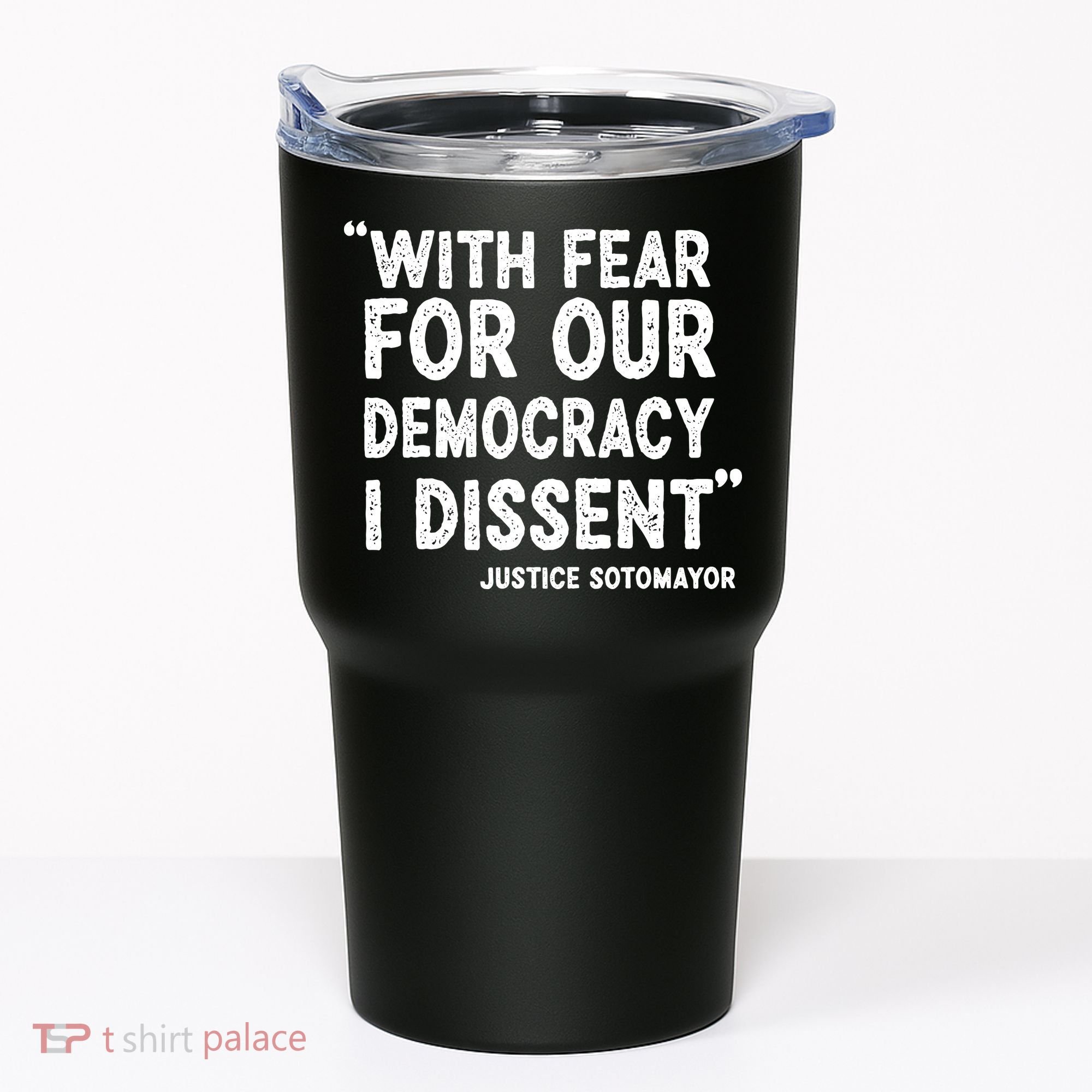 Justice Sotomayor Tumbler