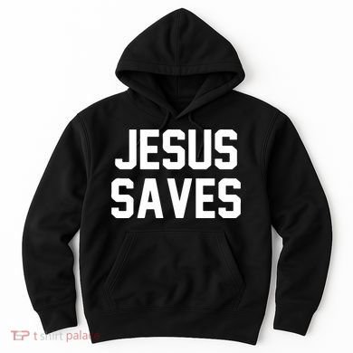 JESUS SAVES Hoodie