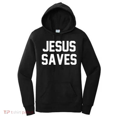 JESUS SAVES Women's Hoodie