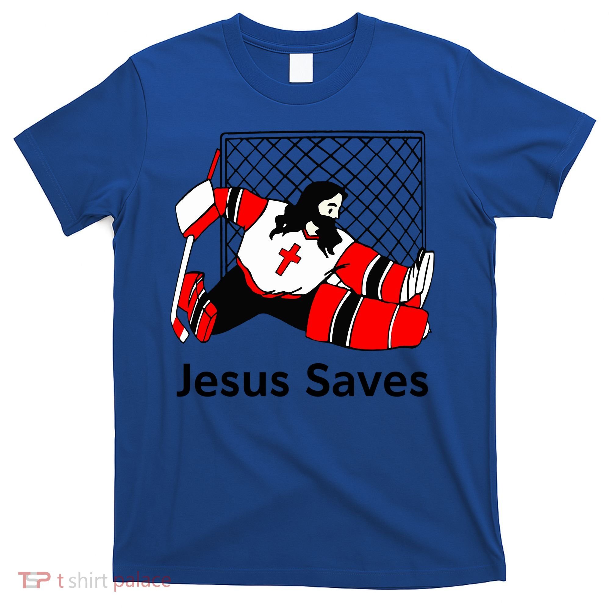 Jesus Saves Jesus Saved Hockey Funny Gift T-Shirt