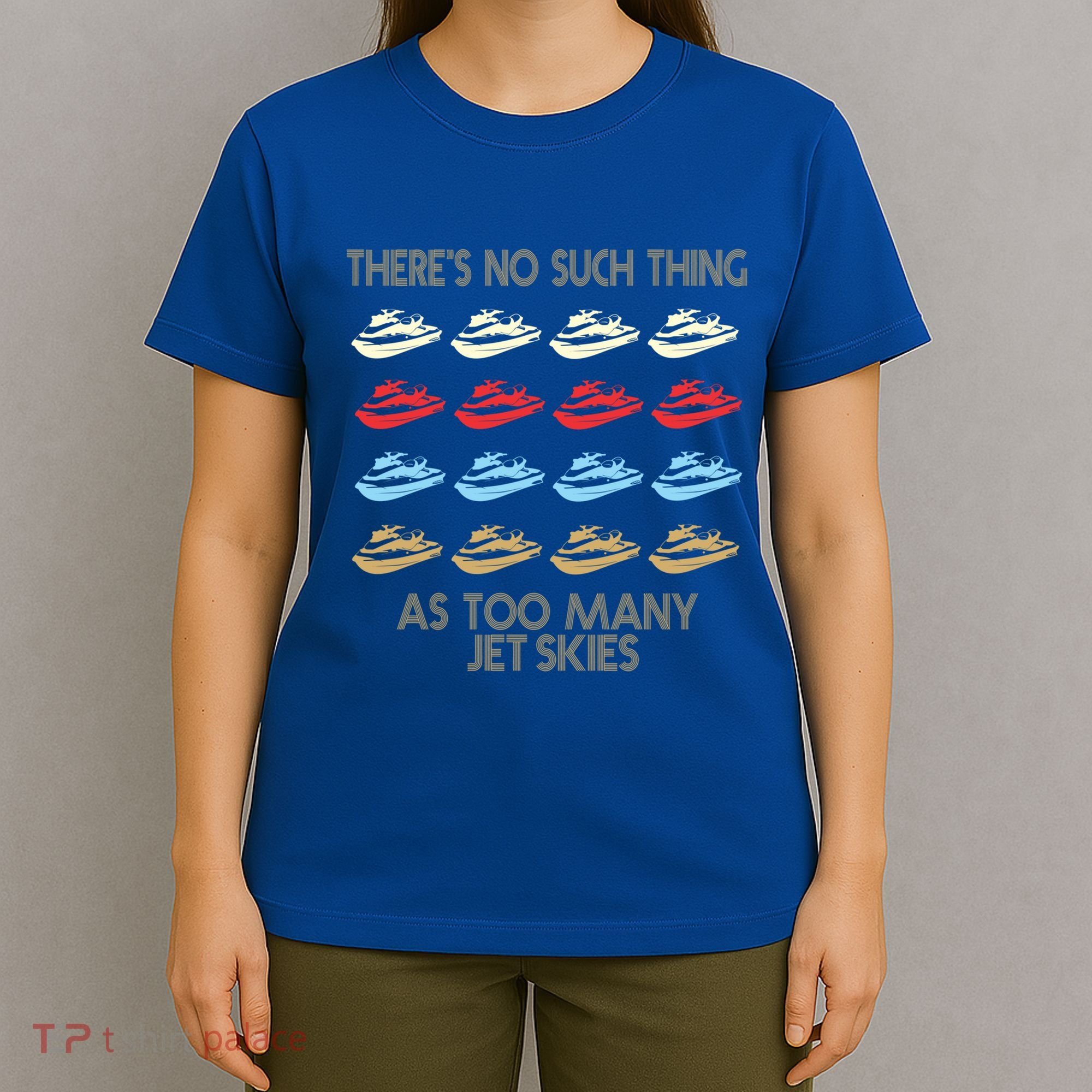 Jet Ski Lovers Meaningful Gift T-Shirt