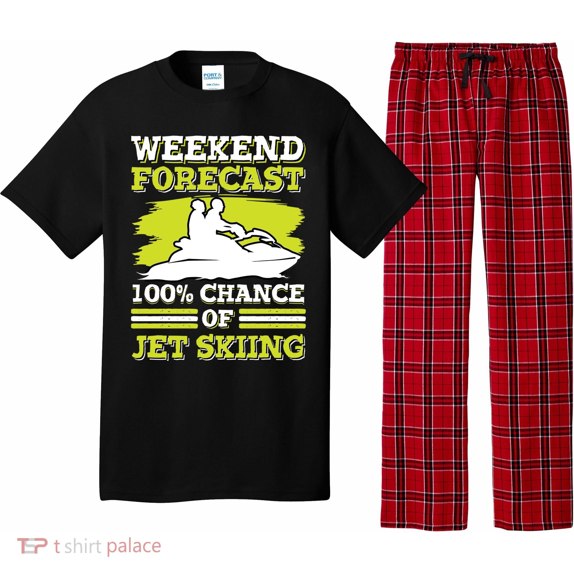 Jet Skier Lover Weekend Forcast 100% Chance Of Jet Skiing Funny Gift Pajama Set