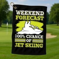 Jet Skier Lover Weekend Forcast 100% Chance Of Jet Skiing Funny Gift Golf Towel thumb 1