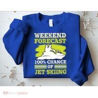 Jet Skier Lover Weekend Forcast 100% Chance Of Jet Skiing Funny Gift Sweatshirt thumb 2
