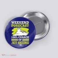 Jet Skier Lover Weekend Forcast 100% Chance Of Jet Skiing Funny Gift Button thumb 0