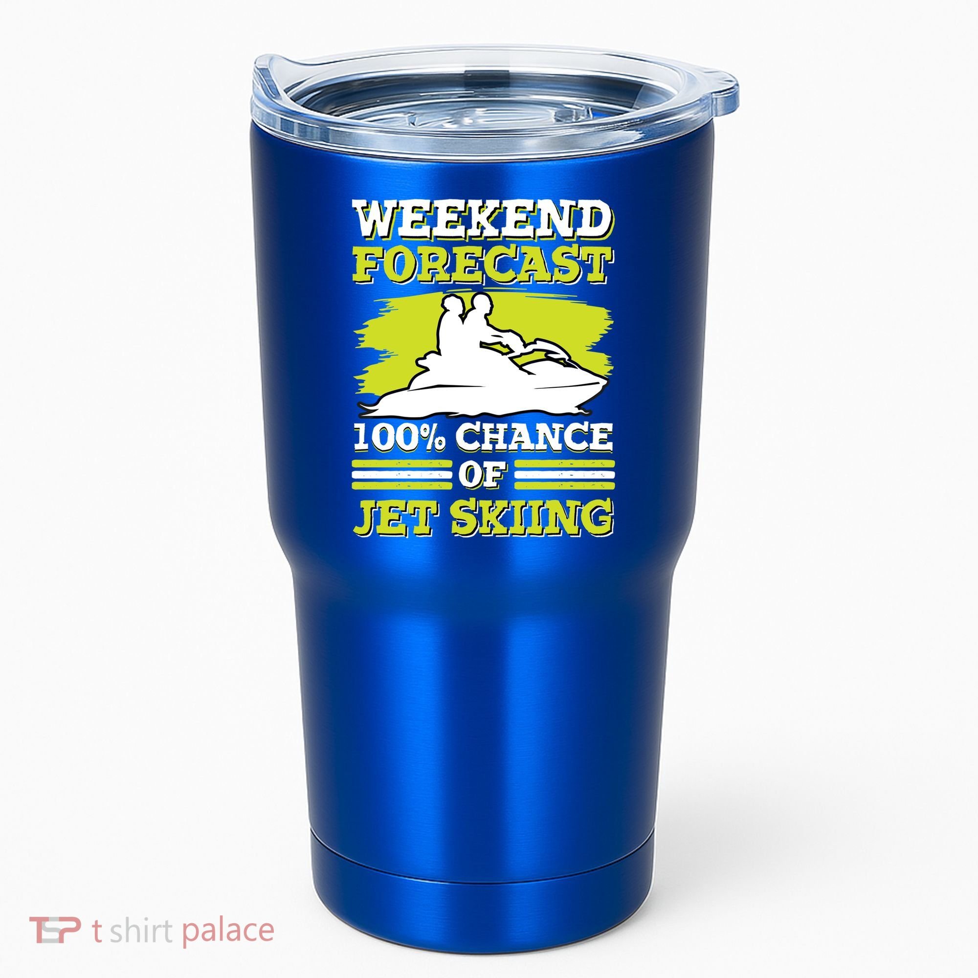 Jet Skier Lover Weekend Forcast 100% Chance Of Jet Skiing Funny Gift Tumbler